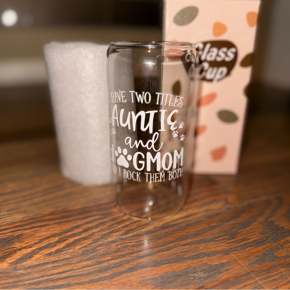 Auntie and Gmom Glass Cup